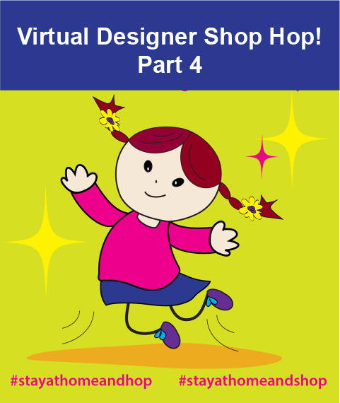 Virtual Designer Shop Hop Part 4